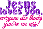 Jesus loves you