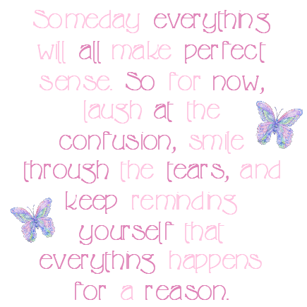 Happen for a reason. Everything happens for a reason. Футболка laugh at the confusion smile through the tears and keep reminding yourself that. Everything happens for a reason бабочка картинка. Футболка laugh at the confusion.
