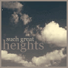 such great heights