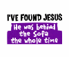 i found jesus : D