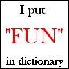 i put fun in a dictionary