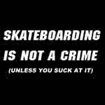 the truth of illegal skateboarding