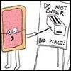 toast do not enter the toaster