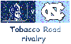 tobacco road rivalry
