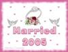 Married 2005
