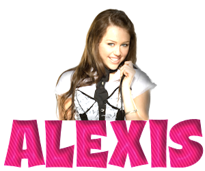 Hannah Montana - Alexis