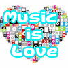 Music Is Love