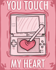 you touch my heart!<3