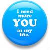 I need you button