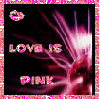 Love is Pink