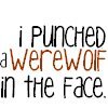 I punched a werewolf