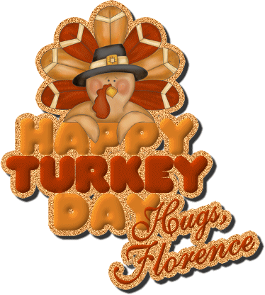 happy turkey day hugs florence