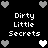 dirty little secerts