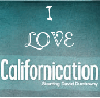 i love californication
