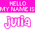 my name is Julia