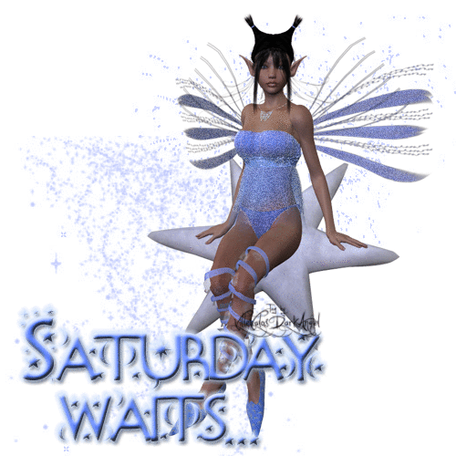 Saturday waits...