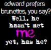 Edward prefers Brunettes?