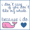i love my whale! :]