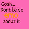 Don't be so emo