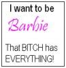 want to be barbie