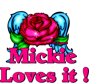 Mickie Loves it
