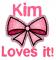 Kim Loves it!