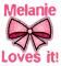 Melanie Loves it!
