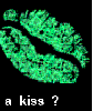 a kiss ?
