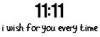 11:11 Wish <3