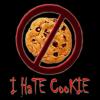 i hate cookie