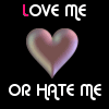Love me or not