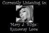 Currently Listening to: Mary J.Blige