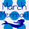 March Mermaid