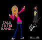 Talk to the hand..