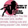 GIRLY GIRLY TRUE