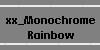 Monochrome Rainbow