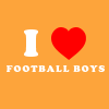 i love football boys