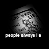 People always Lie
