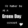 I'd Rather Be At Green Day!