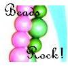 Beads Rock