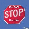 Can't Stop the Funk