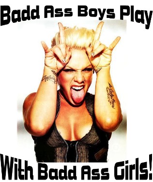 Bad Boys Love Bad Gils