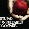 Stupid unreliable vampire!!!