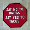 say-no-to-drugs-say-yes-to-tacos