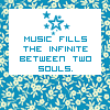 music fills the infinte bewteen two souls