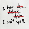 I cant spell