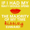 Kissing Edward.