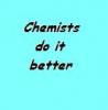 Chemists do it better
