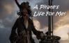 A Pirates life for me