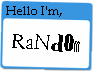 Hello, I'm RaND0m